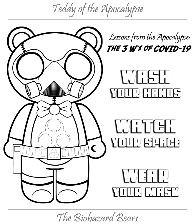 Teddy of the Apocalypse coloring page of Covid-19 - Washing your hands, watching your social distancing and wearing your mask.